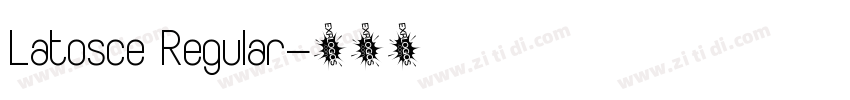 Latosce Regular字体转换